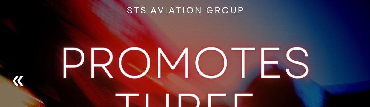 STS Aviation Group Technology Team Executive Promotions