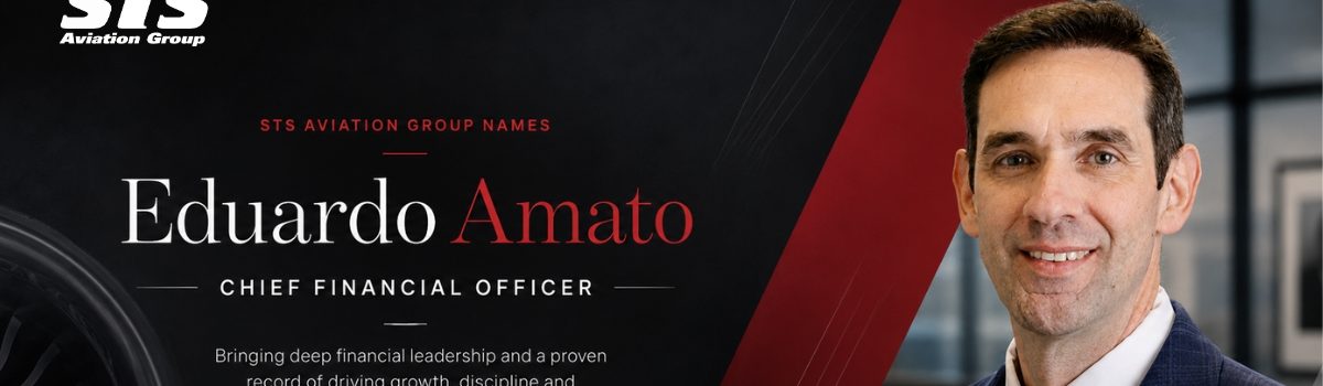 STS Aviation Group Names Eduardo Amato Chief Financial Officer